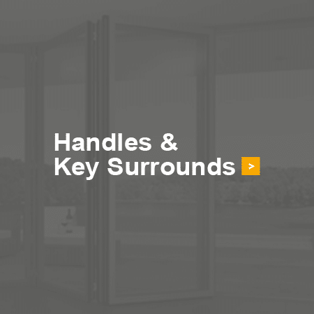 Handles & Key Surrounds