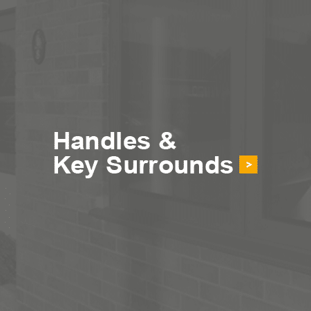 Handles & Key Surrounds