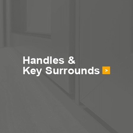 Handles & Key Surrounds